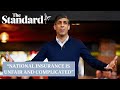 Rishi Sunak: National insurance is 'unfair' and 'unnecessarily complicated'