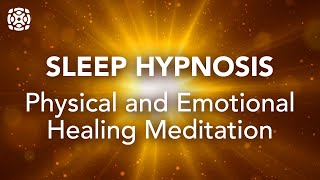 Guided Sleep Meditation, Sleep Hypnosis, Physical and Emotional Healing Meditation
