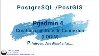 [Geo_MYTNMAC] PgAdmin4 (06) LOGIN | Créer un utilisateur avec droit de connexion au serveur Postgres