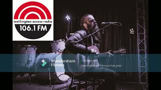 Stag's Yarrow Interview (Wellington Access Radio) Sep 13 2023