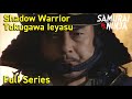 Shadow Warrior: Shogun Tokugawa Ieyasu Full Series | SAMURAI VS NINJA | English Sub