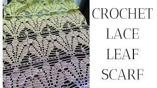 Crochet Lace Leaf Scarf