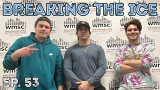 Breaking The Ice: Episode 53