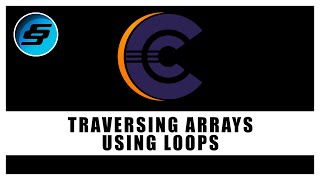 Traversing Arrays Using Loops - C Programming