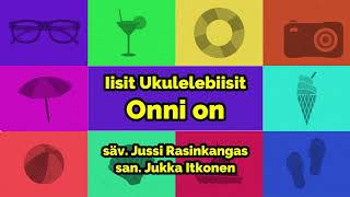 Iisit Ukulelebiisit - Onni on