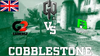 GOCL S1: Flipsid3 vs Gamers2 @ Cobblestone [EN]