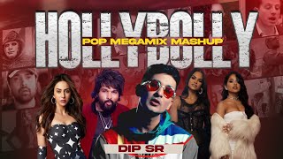 HollyBolly Pop Megamix - Dip SR | Best Of Pop Songs Mashup