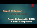 Full React Course + Redux (For Beginners) #3 React Setup (with CDN)