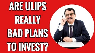 ARE ULIPS REALLY BAD PLANS TO INVEST ? By Dr. Chandrakantha Bhat