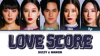 【SIZZY x NANON】Love Score (เปลี่ยนคะแนนเป็นแฟนได้ไหม)