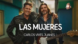 Carlos Vives, Juanes - Las mujeres /letra