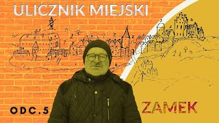 Ulicznik Miejski odc. 5. Zamek w Ostródzie