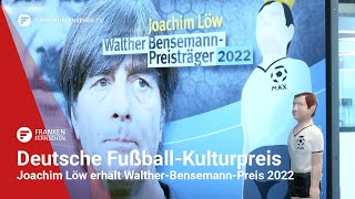 Deutsche Fußball-Kulturpreis: Joachim Löw erhält Walther Bensemann-Preis 2022