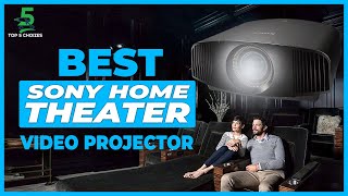 Best Home Theater Video Projector 4k - Top 5 Best Sony Home Theater 4k