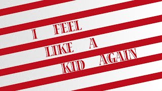 Jax - I Feel Like A Kid Again (Official Lyric Video)
