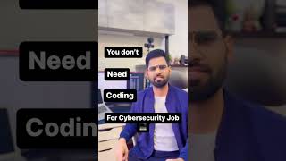 You don’t need Coding for Cybersecurity Job #shorts