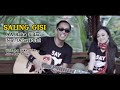 SALING GISI - AA RAKA SIDAN FT OCHA PUTRI (Official Music Video)