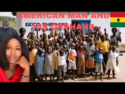 THIS AMERICAN 🇺🇸 MAN ADOPTED AN ORPHANAGE HOME 🏡 IN GHANA 🇬🇭 .# ...