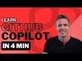 Learn GitHub Copilot in 4 Minutes