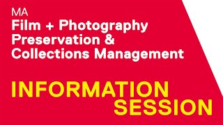 Film + Photography Preservation and Collections Management MA - Information Session - Nov 2023