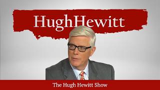 The Hugh Hewitt Show I May 18th, 2026