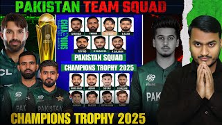 PAKISTAN TEAM SQUAD FOR ICC CHAMPIONS TROPHY 2025 | Saim Ayub Out, Fakhar Zaman In