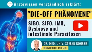 "Die-Off Phänomene": SIBO, SIFO, IMO, Dysbiose und intestinale Parasitosen | Dr. Stefan Rohrer