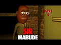 Sir Mabude (Part 4)