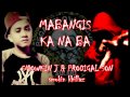 mabangis ka na ba smowkin j ft. prodigal son