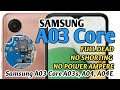 Samsung A03 Core Full Dead no power ampere