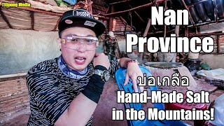 Hand-Made Salt With No Iodine In Nan Province Thailand - EP13 (Eng \u0026 Thai sub)