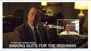 The Irishman - Leonard Logsdail on Making Suits for De Niro, Pacino \u0026 Pesci | #158