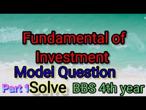 Model Question Solve Part1 !BBS 4th Year// Fundamental Of Investment ...