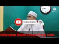 Ustaz Ahmad Husam l Kebenaran Bukan Semua Orang Suka