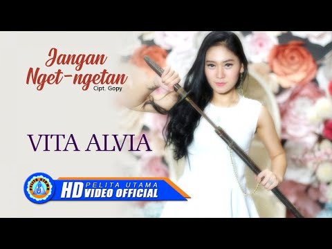 Vita Alvia Jangan Nget Ngetan
