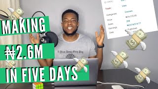 Making ₦2.6 Million In 5 Days With One Online Course