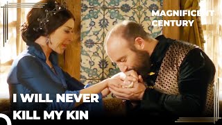 Don't Make Promises You Can't Keep, Suleiman! | Magnificent Century