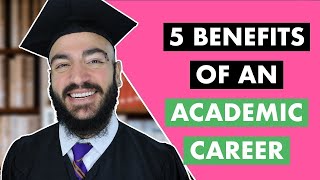 5 Benefits Of An Academic Career || Why Should You Pursue An Academic Career