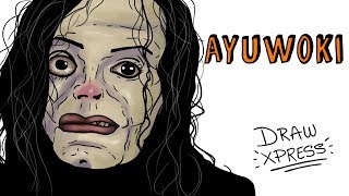 AYUWOKI | Draw My Life