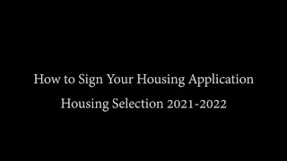 How to Sign Your Housing Application (2021-2022)