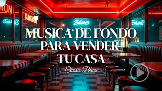 Música de Fondo para Vender Tu Casa o trabajar con música de fondo | Playlist Relajada y Profesional
