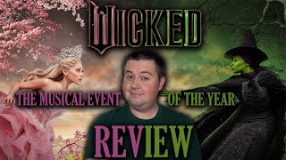 Wicked | The Musical Event of the Year - Review