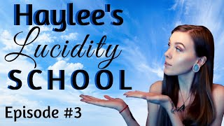 Haylee's Lucidity School - Episode 3 | Induction Techniques