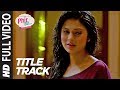 PHIR SE (Title Song) Video | Shreya Ghoshal Jeet Gannguli | Kunal Kohli & Jennifer Winget