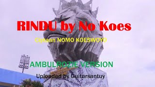 RINDU by NOKOES (Include Lyrics) -  Ambulrozie Version