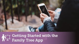 Demo: Getting Started with the FamilySearch Family Tree App