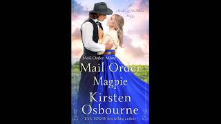 Mail Order Magpie Complete Historical Western Romance Audiobook