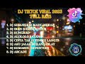 DJ TIKTOK TERBARU 2023 - 8 LAGU DJ PILIHAN TERBAIK FULL BASS