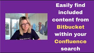 How to easily find included content from Bitbucket within your Confluence search