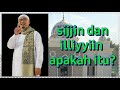 sijjin dan 'illiyyiin, apakah itu?